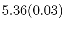 $ 5.36(0.03)$