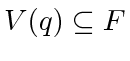 $ V(q) \subseteq F$