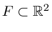 $ F \subset \mathbb{R}^2$