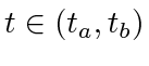 $ t \in (t_a, t_b)$