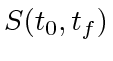 $ S(t_0, t_f)$