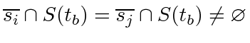 $ \overline{s_i} \cap S(t_b) = \overline{s_j} \cap S(t_b) \ne \varnothing$