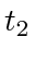 $ t_2$