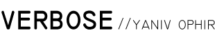 verbose by yaniv ophir