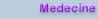 Medecine