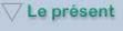 Le prsent